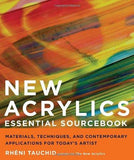 New Acrylics Essential Sourcebook by Rheni Tauchid